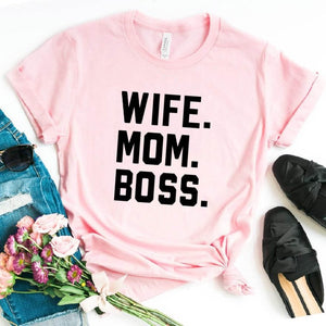 Wife. Mom. Boss Tshirt